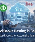 QuickBooks Hosting in Calgary: A Smarter Way for Businesses to Manage Accounting